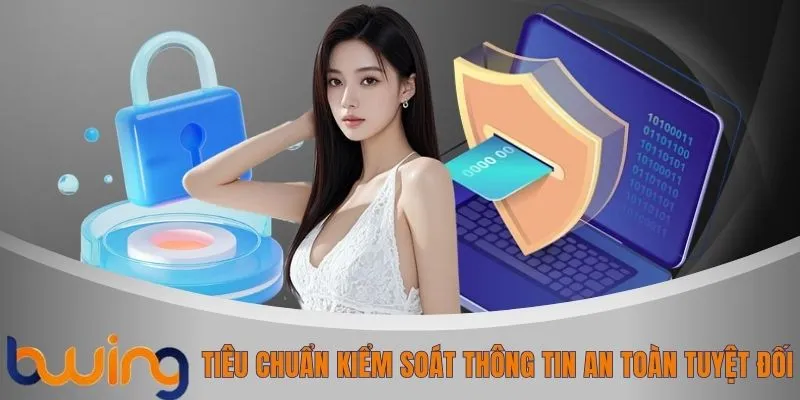 Tiêu chuẩn kiểm soát thông tin an toàn tuyệt đối